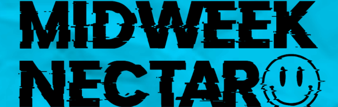 Midweek Nectar - Aschari, Hit N Run, Stone Age Pistol, Ty McQueen, Vicious Riff