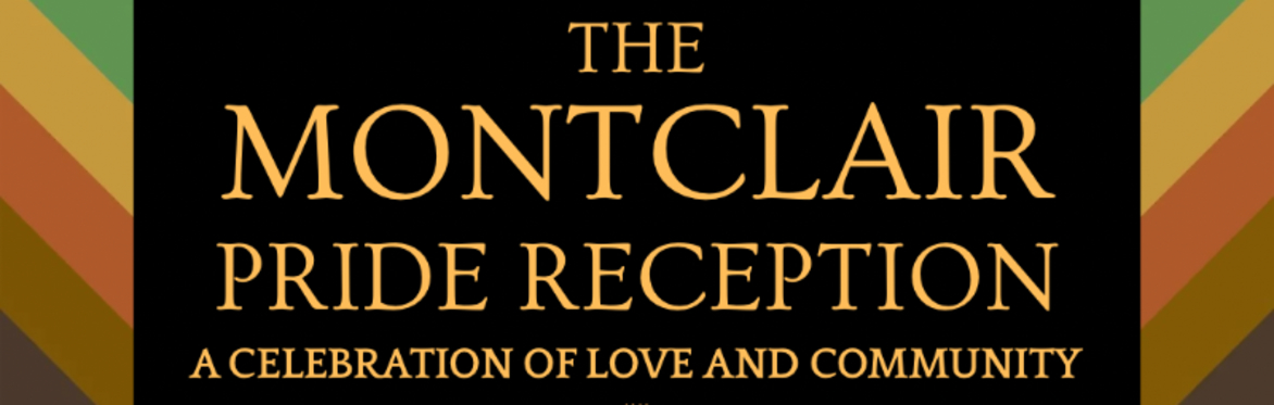 The Montclair Pride Reception
