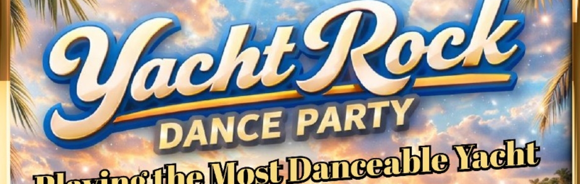 Yacht Rock Dance Party