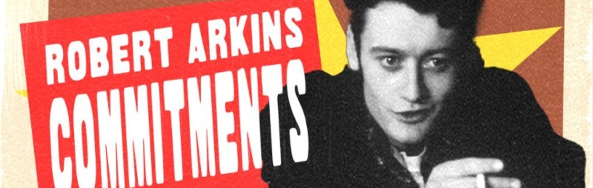 ROBERT ARKINS COMMITMENTS XMAS SPECIAL + SPECIAL GUESTS NIAMH KAVANAGH + CONOR BRADY