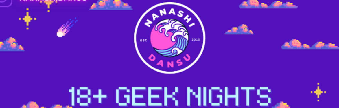 Nanashi Dansu : Geek nights