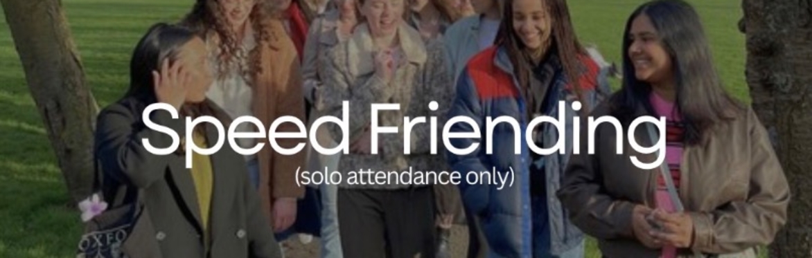 Speed friending (25s+)