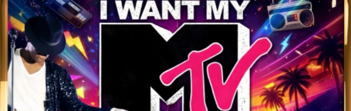I want my MTV Ultimate 80s/90s Dance Party