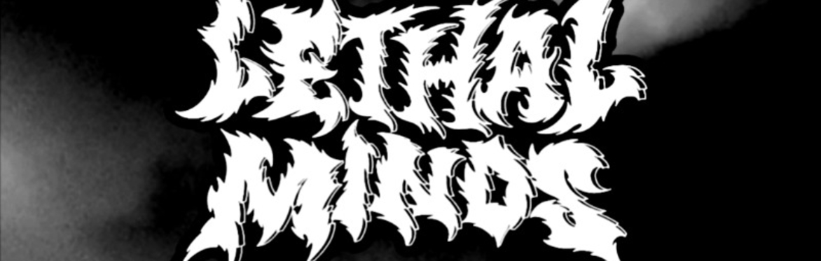 Kings of the North Presents - Lethal Minds plus Special Guests