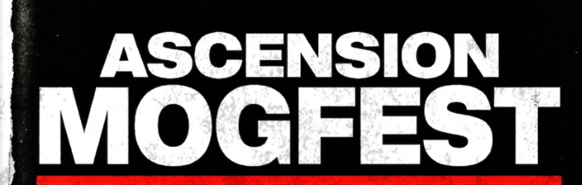 ASCENSION MOGFEST