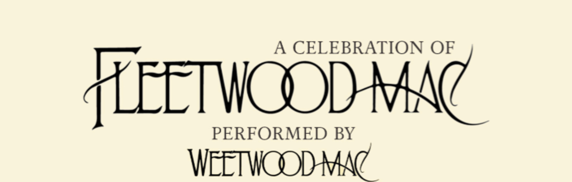 Weetwood Mac: A Celebration of Fleetwood Mac
