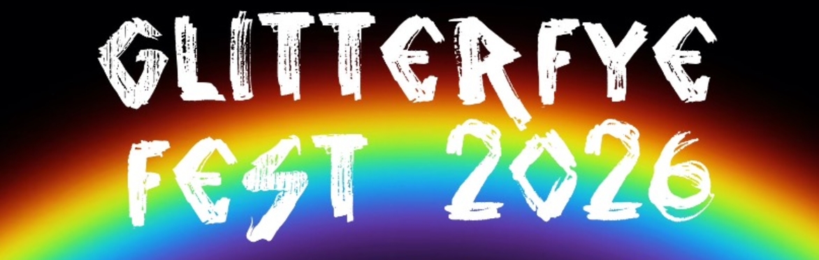 GLITTERFYE FEST 2026