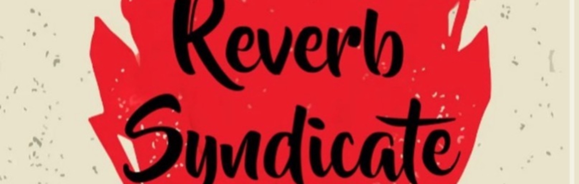 The Reverb Syndicate with special guests The Men in Gray Suits