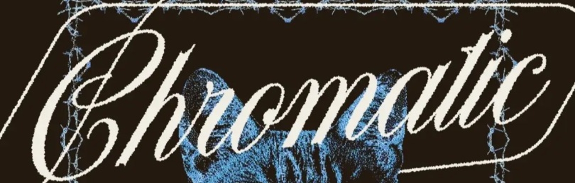 CHROMATIC: ONEMAN
