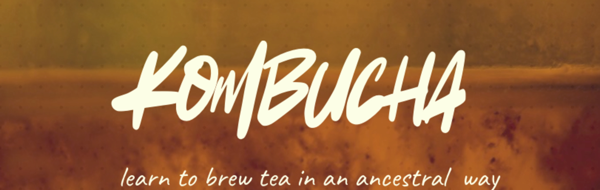 WORKSHOP Brew Your Own Kombucha