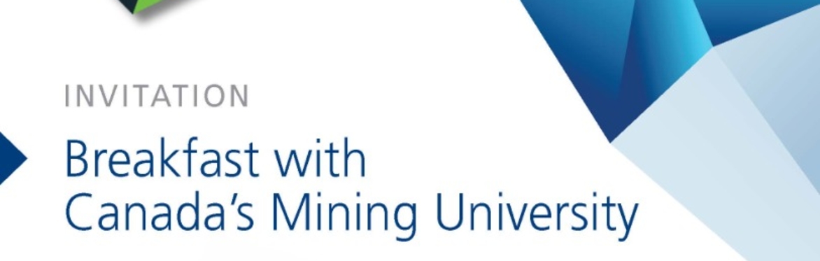 Breakfast with Canada’s Mining University 2027 I Petit déjeuner avec l’université des mines du Canada 2027