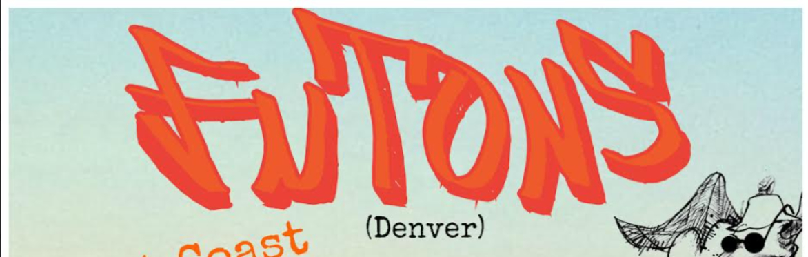 Desert Fox Booking presents: The Futons (CO), Gutter Town, Charged with Arson