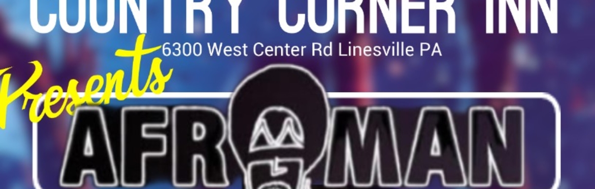 Buy tickets – Afroman at Country Corner Inn – Country Corner Inn