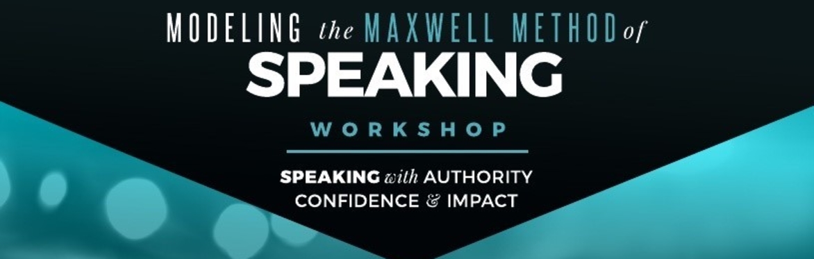 Modeling the Maxwell Method of Speaking Workshop