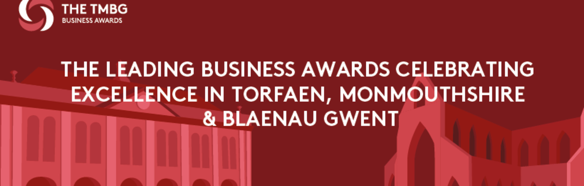 Torfaen, Monmouthshire and Blaenau Gwent Business Awards 2025