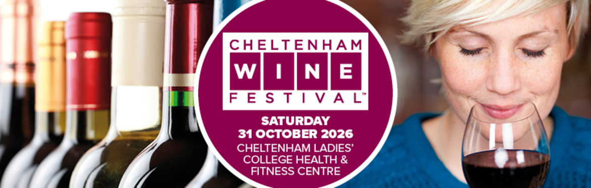 CHELTENHAM WINE FESTIVAL 31st October 2026