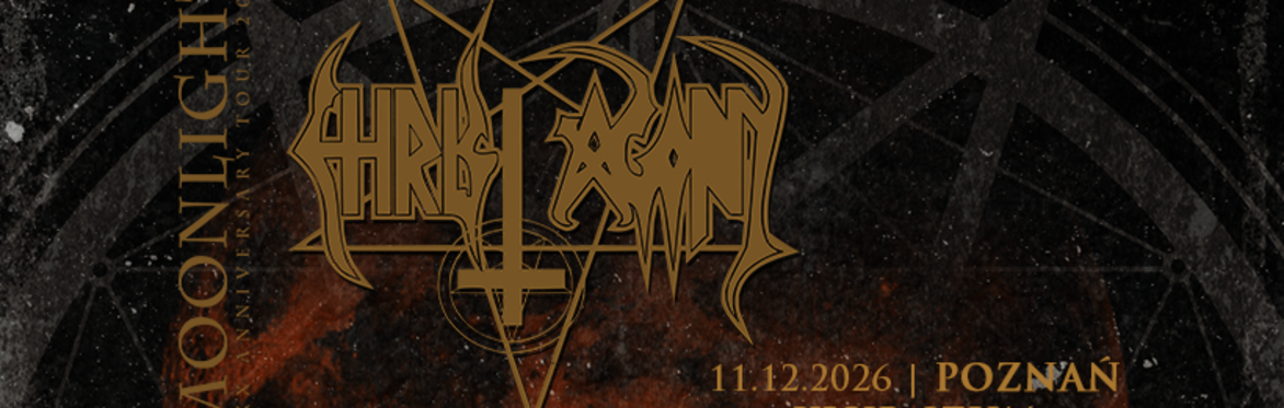 Christ Agony "Moonlight" 30th anniversary - Poznań