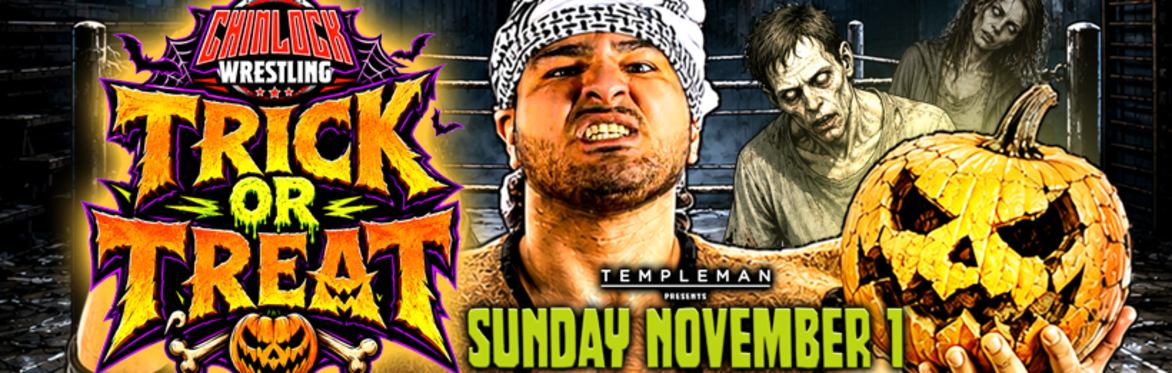Templeman LLP presents Chinlock Wrestling Trick or Treat