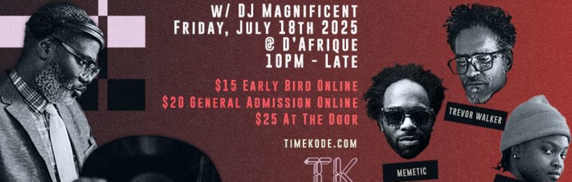 TIMEKODE: JULY 2025 w/ DJ Magnificent
