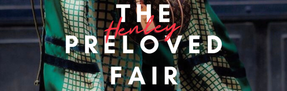 The Henley Preloved Fair