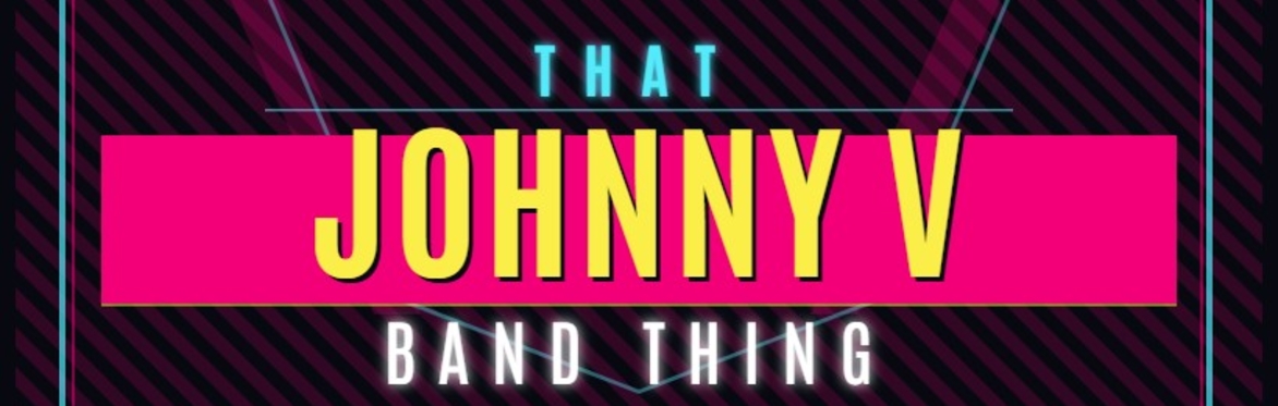 That Johnny V Band Thing