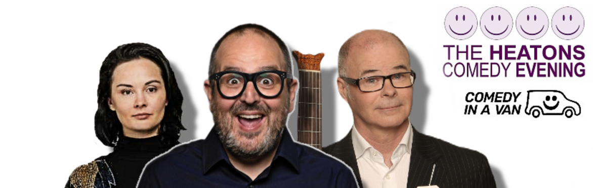 Racjel Fairburn, Justin Moorhouse and Andy Askins next to a Heatons Comedy Club logo