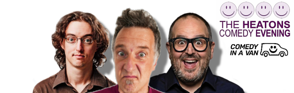 Peter Brush, Duncan Oakley and  Justin Moorhouse next to a Heatons Comedy Club logo