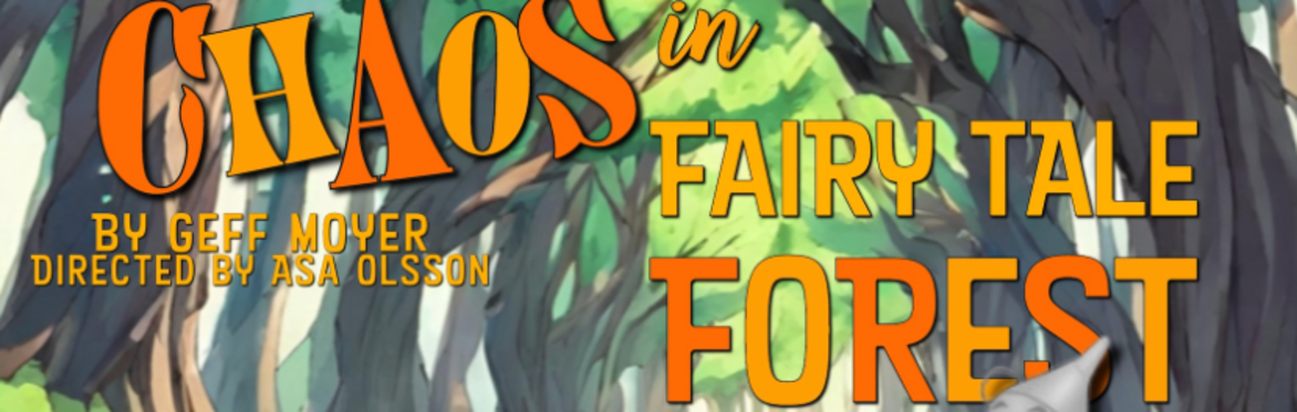 Chaos in Fairy Tale Forest