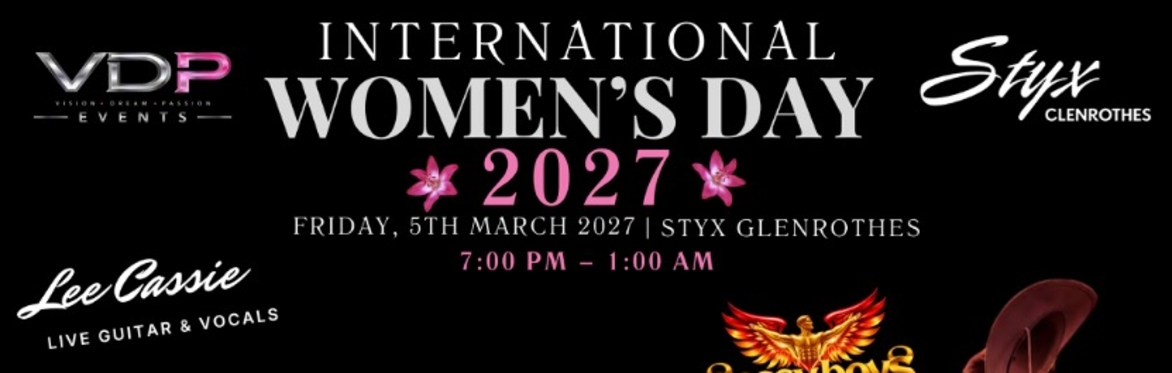 INTERNATIONAL WOMEN’S DAY PARTY 2027 💗