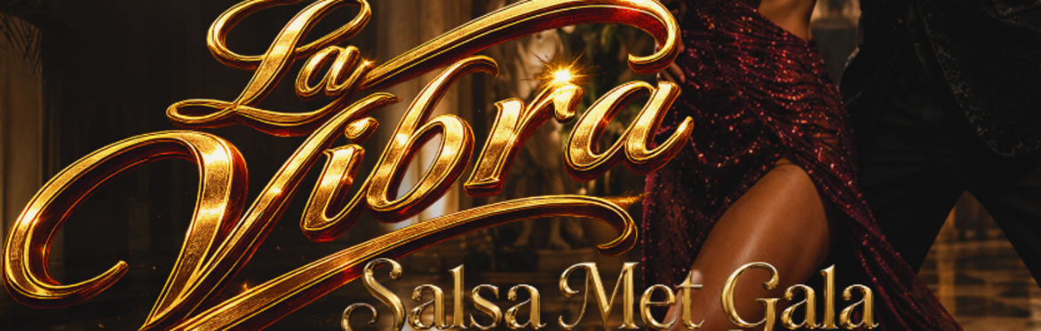 🪩 La Vibra Salsa Social (Salsa Met Gala Theme)