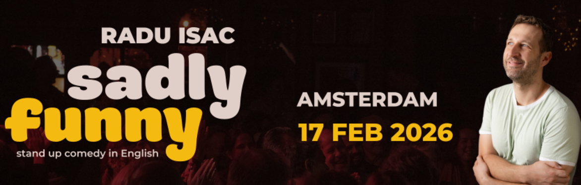 Radu Isac in Amsterdam - 2026 FEB 17 @9:00PM - Sadly Funny Tour