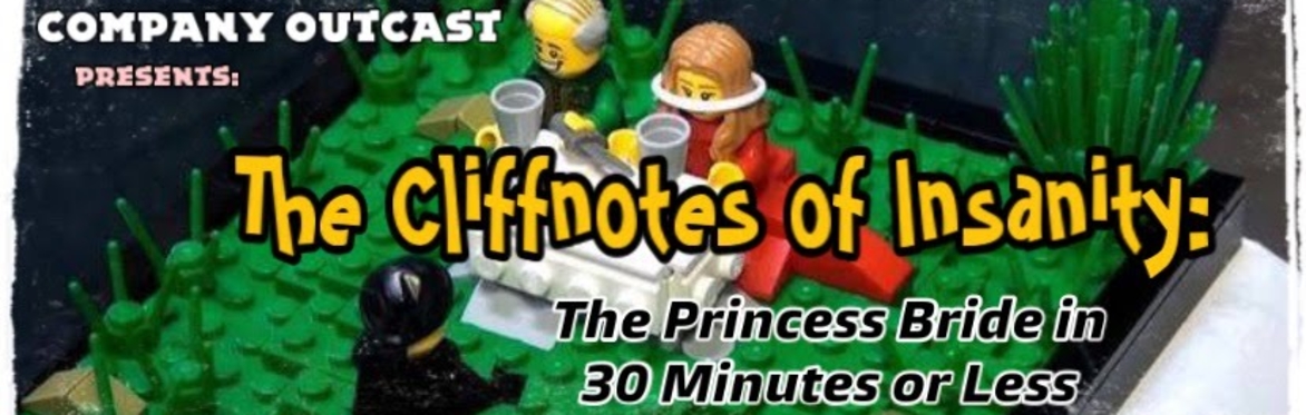 The Cliffnotes of Insanity: The Princess Bride in 30 Minutes or Less