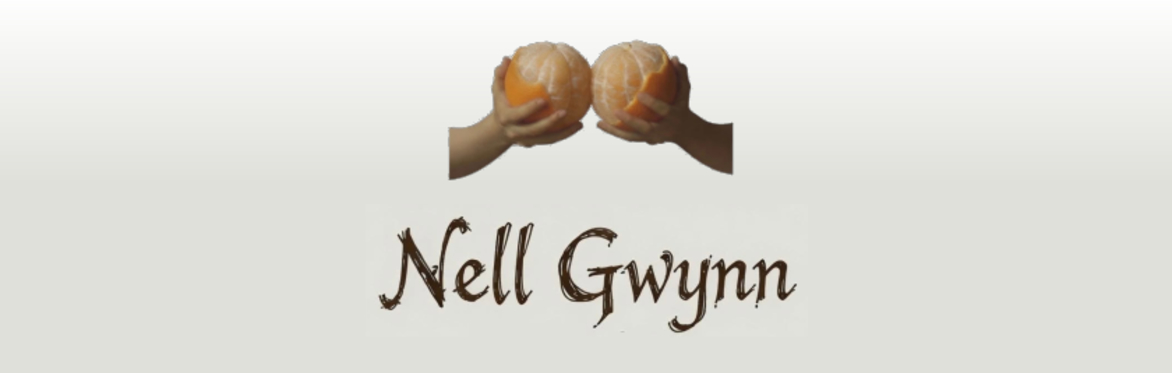 Nell Gwynn - A Performed Reading