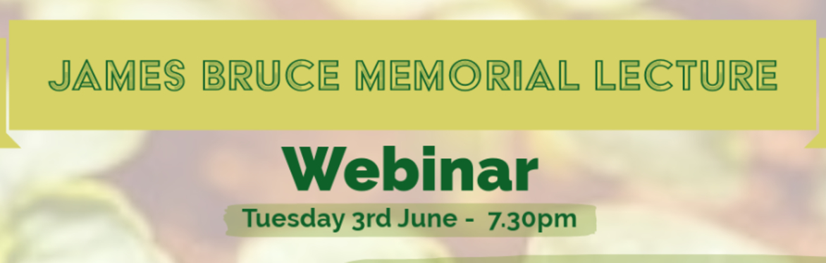 James Bruce Memorial Lecture - Dr Chris Thorogood