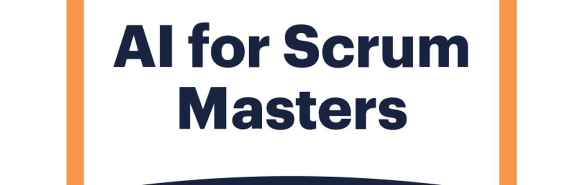 AI For Scrum Masters MicroCredential