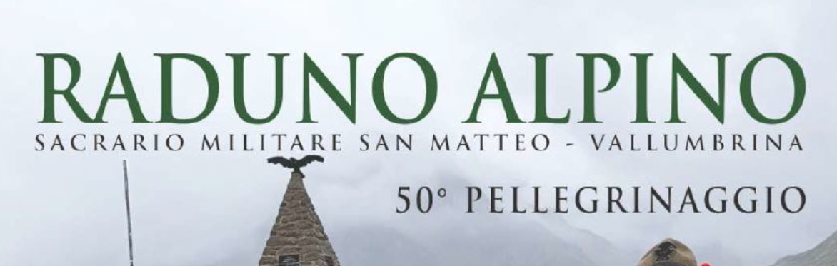 RADUNO ALPINO SACRARIO SAN MATTEO - VALLUMBRINA