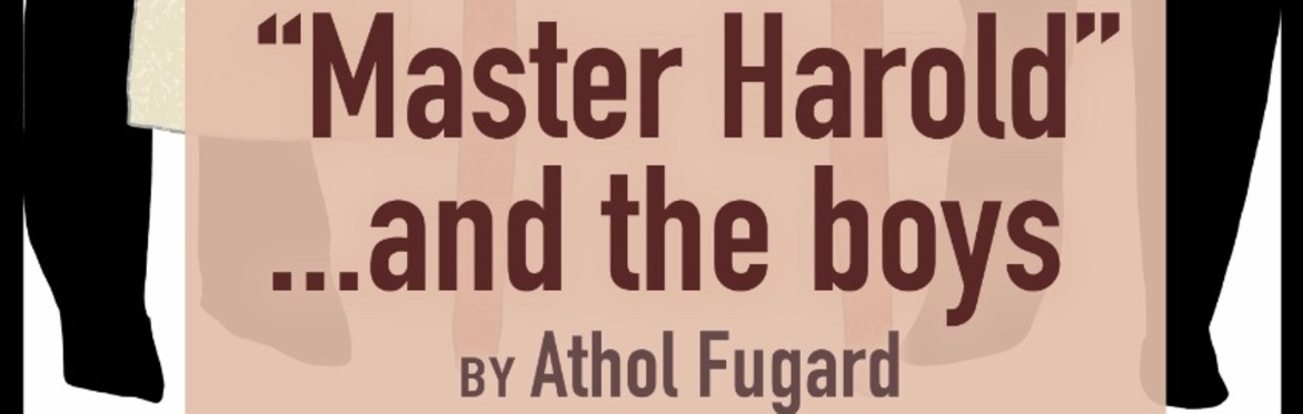 "Master Harold"... and the boys