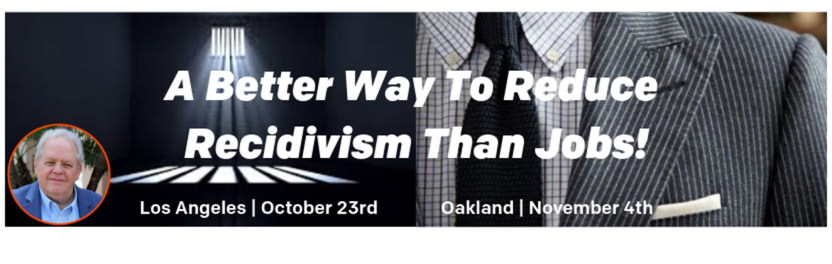 A BETTER WAY TO REDUCE RECIDIVISM THAN JOBS! HELP PEOPLE IN REENTRY START AND SUCCEED IN CAREER PATHWAYS!