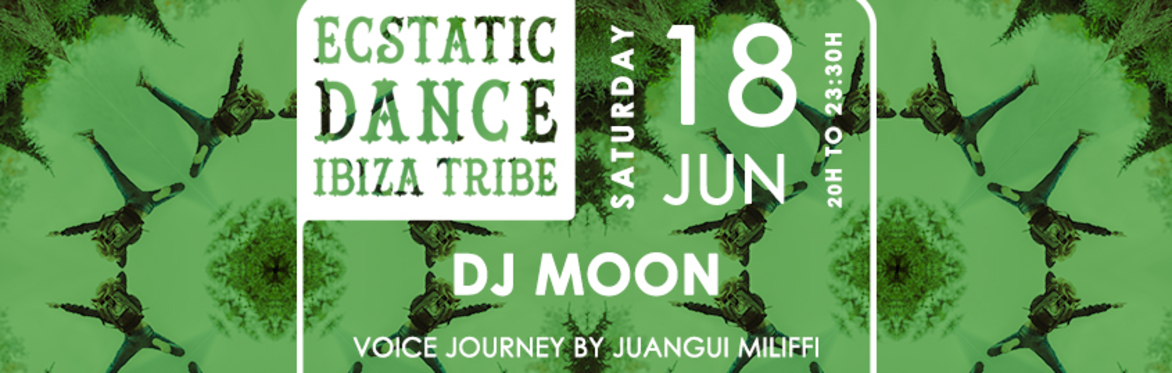 Ecstatic Dance Ibiza Tribe | Dj MOON