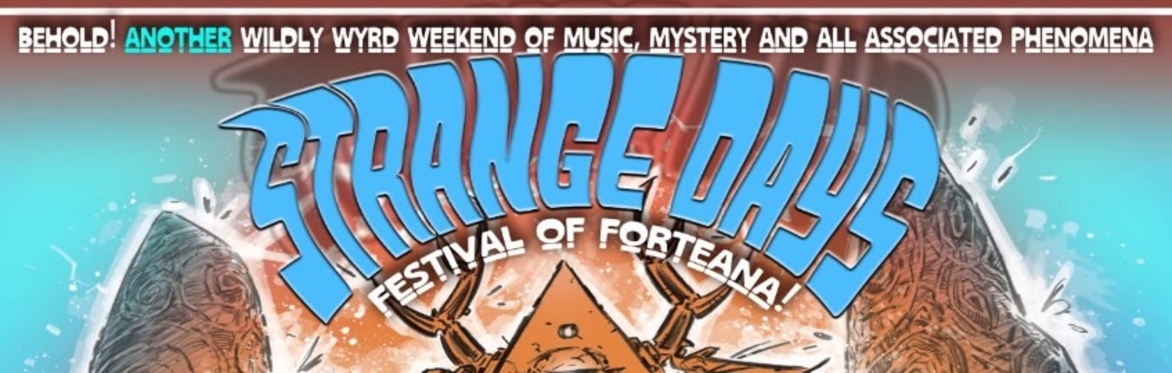 Strange Days Festival of Forteana 2026