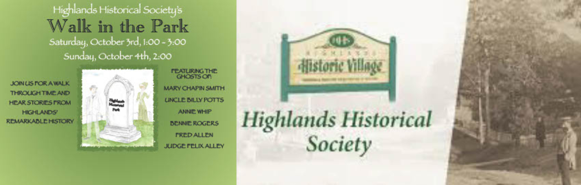 Highlands Historical Society Walk In The Park - Sunday
