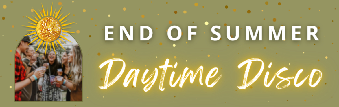 End of Summer Daytime Disco