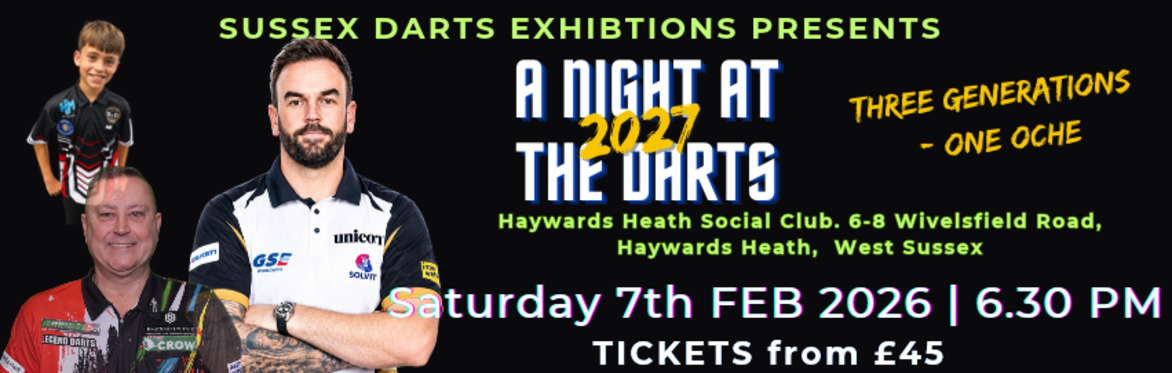 A NIGHT AT THE DARTS : THREE GENERATIONS – ONE OCHE