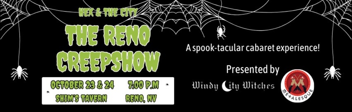Metalesque x Windy City Witches present The Reno Creepshow