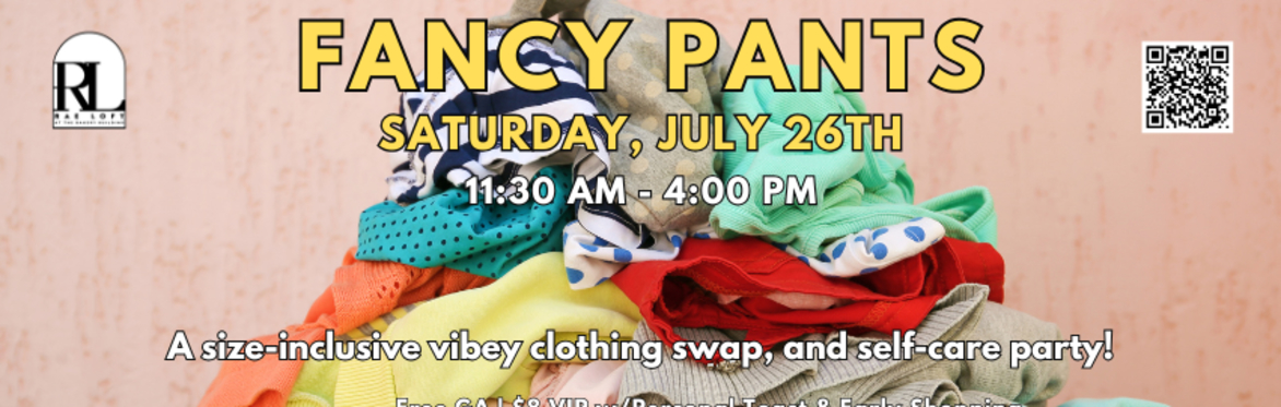 Fancy Pants: A Clothing Swap and Self Care Party