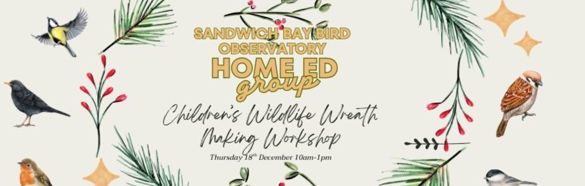 Home-Ed Group: Children's Wildlife Wreath Making Workshop