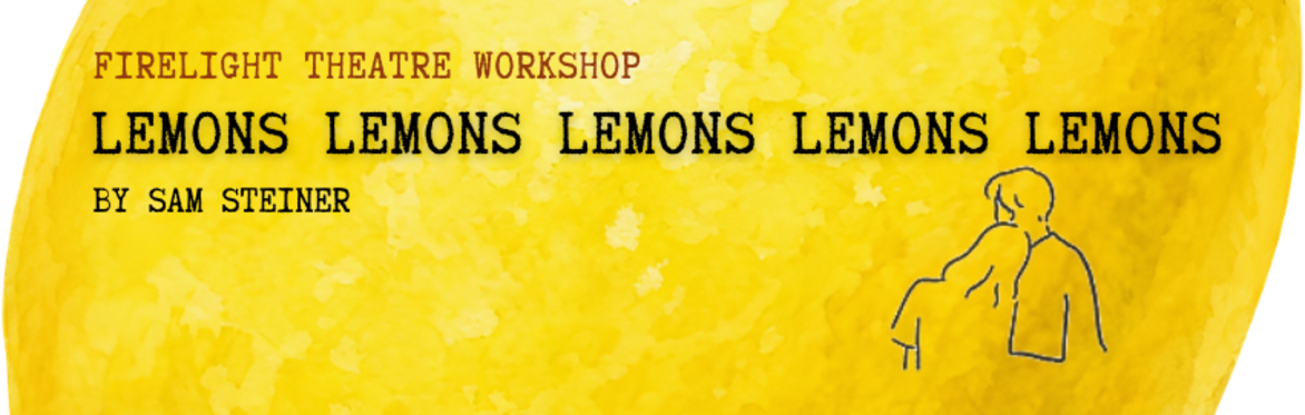 LEMONS LEMONS LEMONS LEMONS LEMONS, Firelight's Fall Play