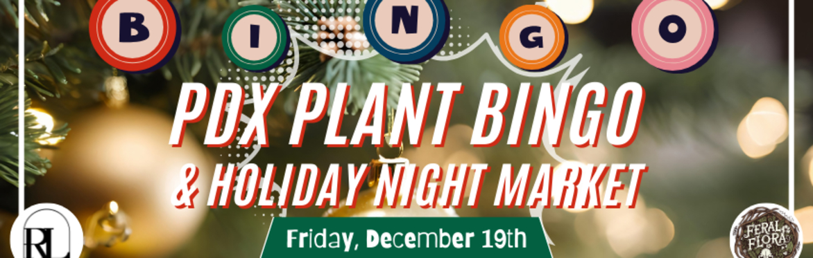 PDX Plant Bingo Holiday Party Market Vendors Christmas Bingo December