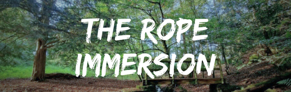 The Rope Immersion