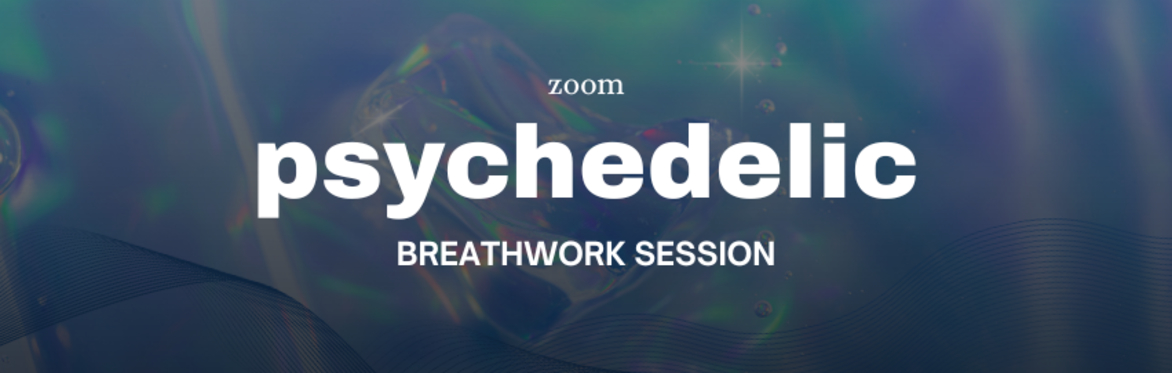 Psychedelic Breathwork at Home